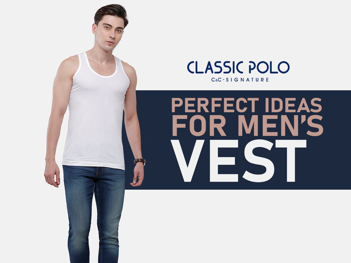 Perfect ideas for men’s Vest