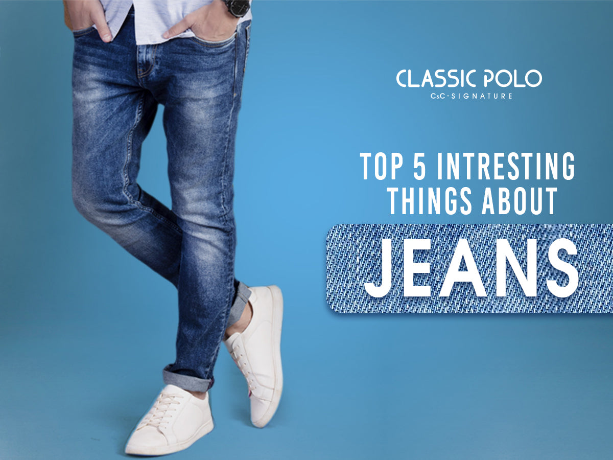 Top 5 interesting things about Jean | Classic Polo